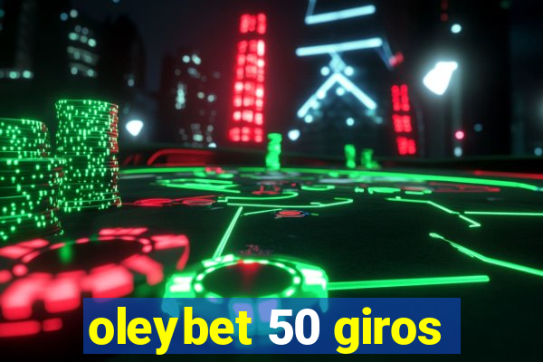 oleybet 50 giros